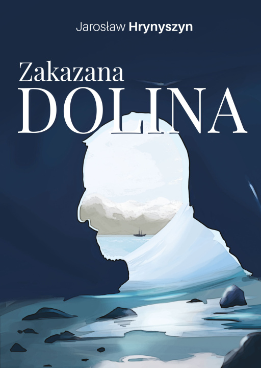 Kniha Zakazana Dolina Jarosław Hrynyszyn