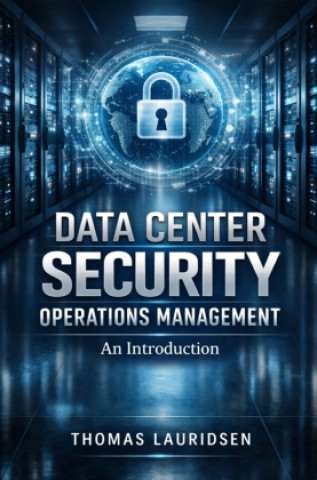 Kniha Data Center Security Operations Management Thomas Lauridsen