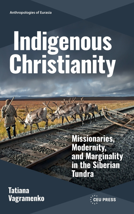 Kniha Indigenous Christianity Tatiana Vagramenko