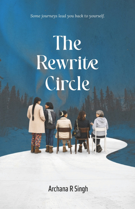 Kniha The Rewrite Circle Archana R Singh