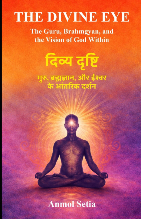 Kniha The Divine Eye Anmol Setia