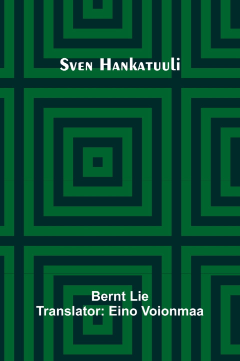 Kniha Sven Hankatuuli Bernt Lie