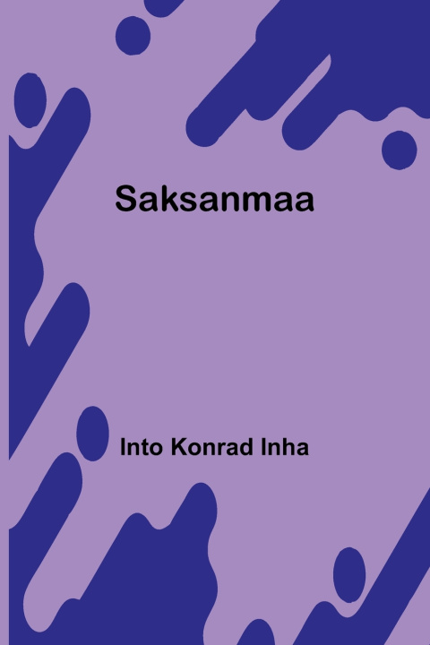 Knjiga Saksanmaa Into Konrad Inha