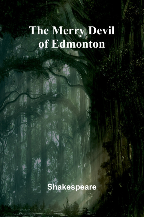 Carte The Merry Devil of Edmonton Shakespeare