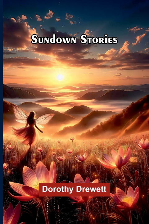 Kniha Sundown Stories Dorothy Drewett