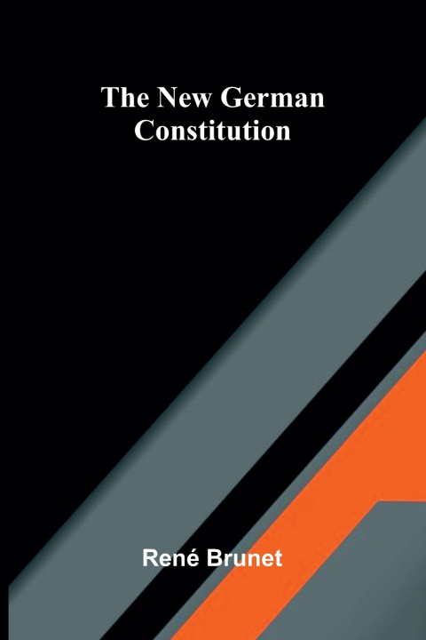 Kniha The New German Constitution René Brunet