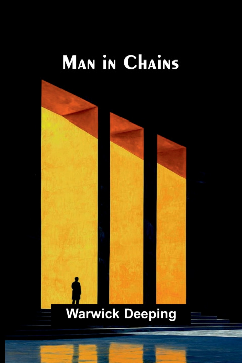Kniha Man in Chains Warwick Deeping
