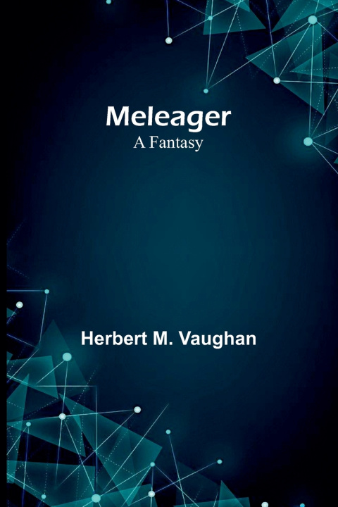 Kniha Meleager Herbert M. Vaughan