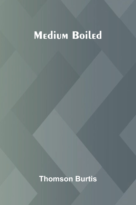 Kniha Medium boiled Thomson Burtis