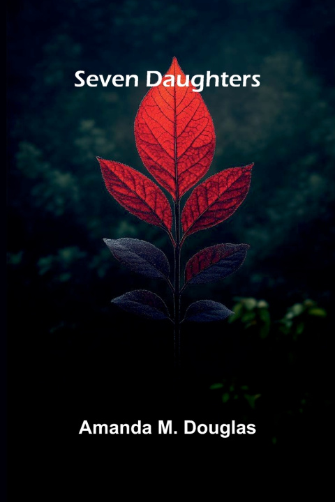 Kniha Seven daughters Amanda M. Douglas