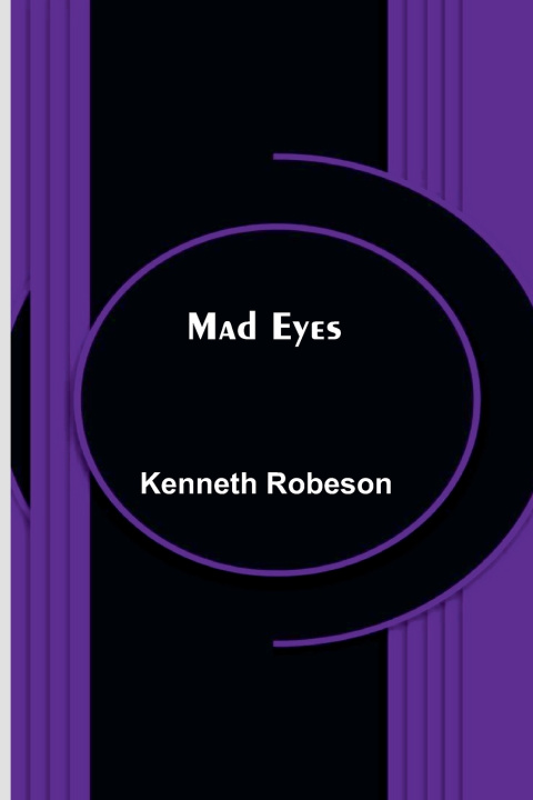 Kniha Mad Eyes Kenneth Robeson