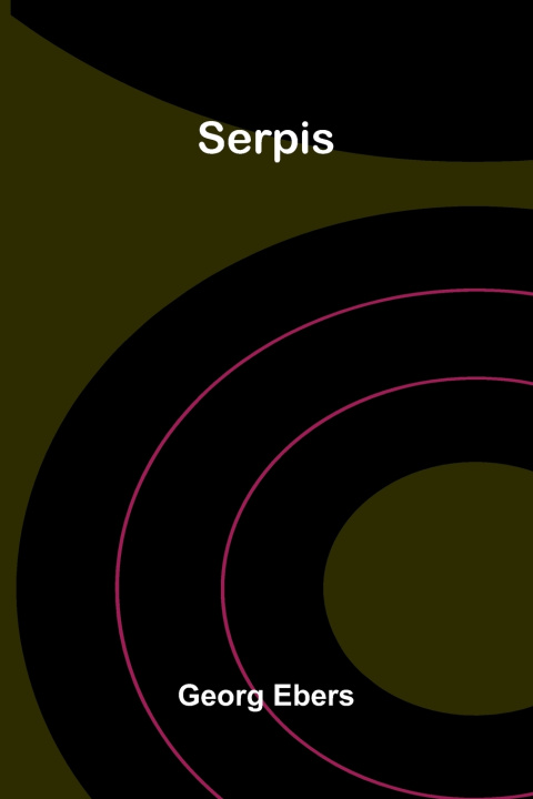 Kniha Serpis Georg Ebers