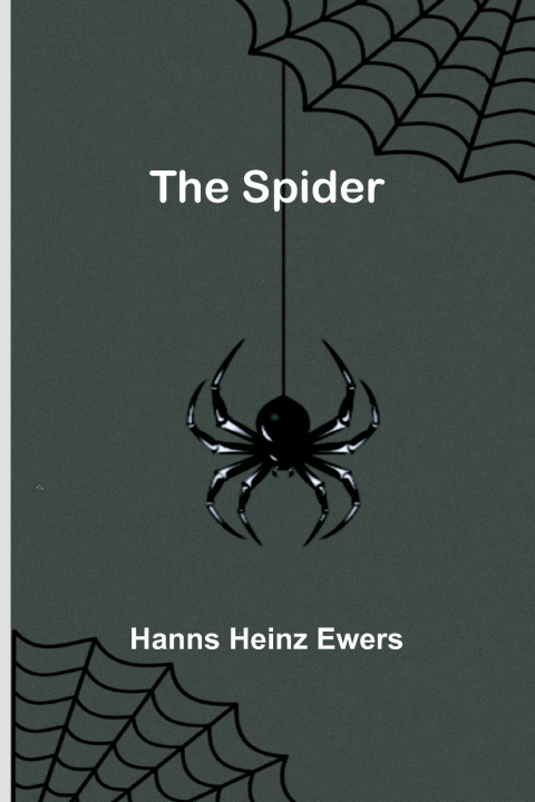 Kniha The Spider Hanns Heinz Ewers