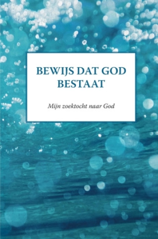Carte Bewijs dat God bestaat Annie Verdickt