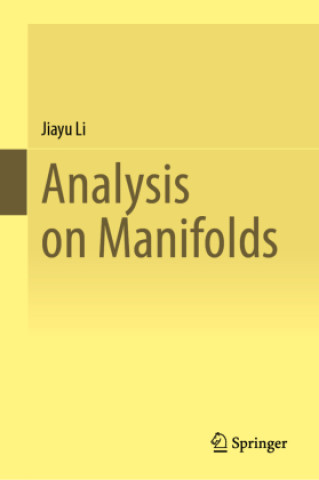 Kniha Analysis on Manifolds Jiayu Li