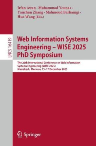 Kniha Web Information Systems Engineering - WISE 2025 PhD Symposium Irfan Awan