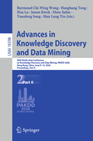 Kniha Advances in Knowledge Discovery and Data Mining Raymond Chi-Wing Wong