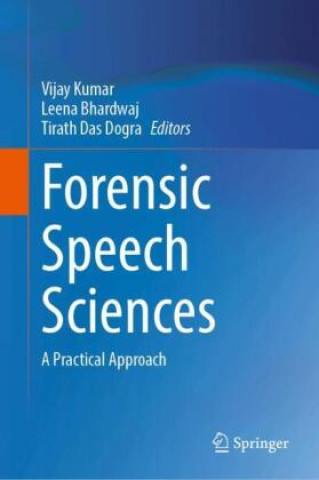 Kniha Forensic Speech Sciences Vijay Kumar