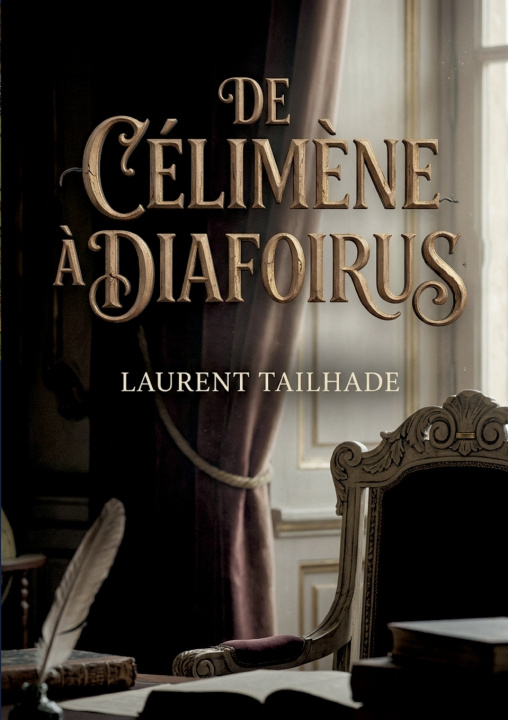 Kniha De Célimène à Diafoirus Laurent Tailhade