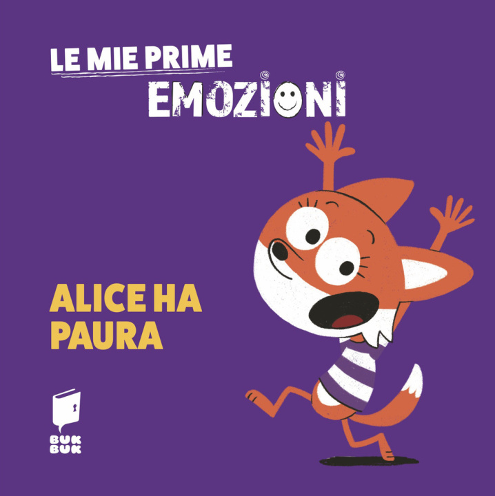Kniha Alice ha paura. Le mie prime emozioni 