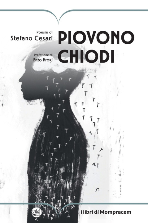 Kniha Piovono chiodi Stefano Cesari
