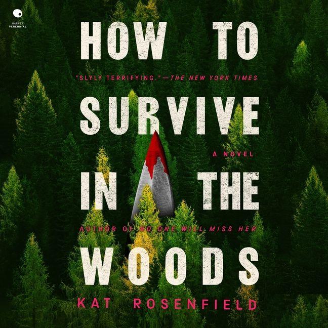 Digital How to Survive in the Woods Sophie Amoss