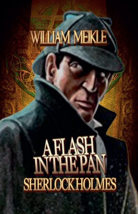 Knjiga A Flash in the Pan William Meikle