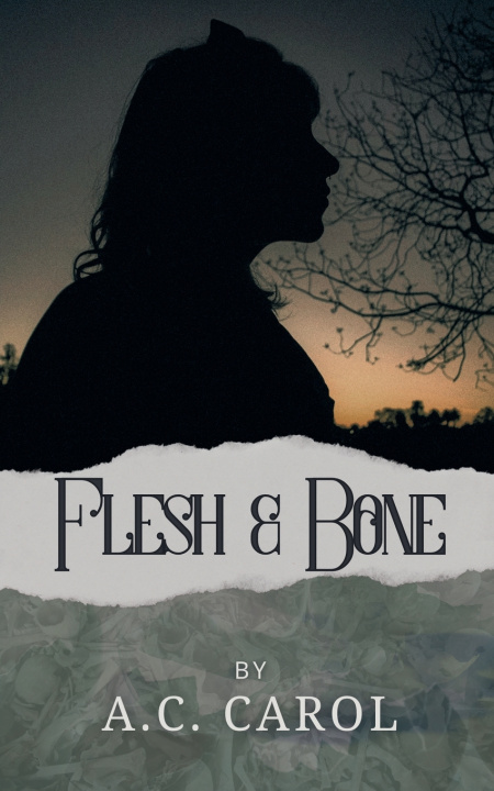 Knjiga Flesh & Bone A. C. Carol