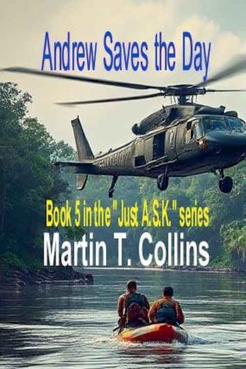 Βιβλίο Andrew Saves the Day Martin T. Collins