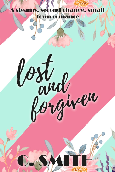 Knjiga Lost And Forgiven C Smith