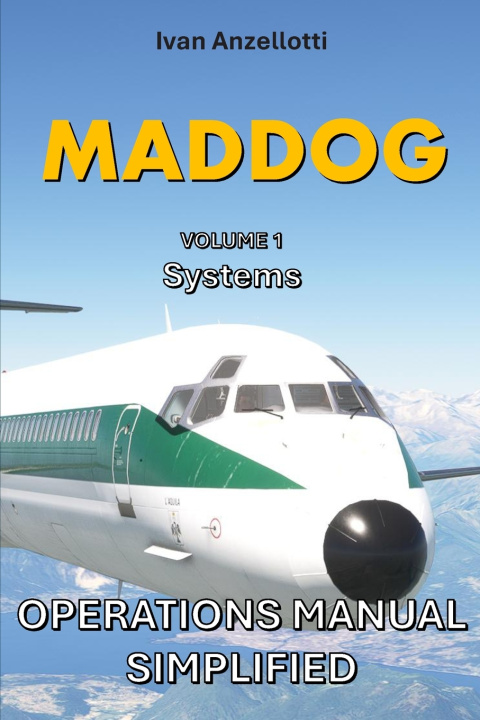 Knjiga MADDOG OPERATIONS MANUAL SIMPLIFIED Md80 ivan anzellotti