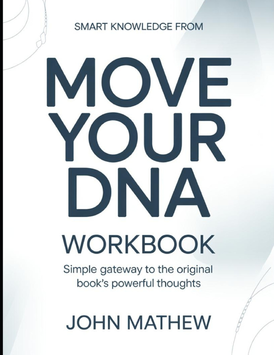 Kniha Smart Knowledge From Move Your DNA John Mathew