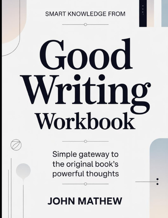 Knjiga Smart Knowledge From Good Writing John Mathew