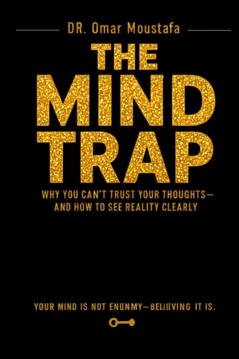 Kniha The Mind Trap DR. Omar Moustafa