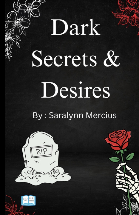 Knjiga Dark Secrets & Desires Saralynn Mercius
