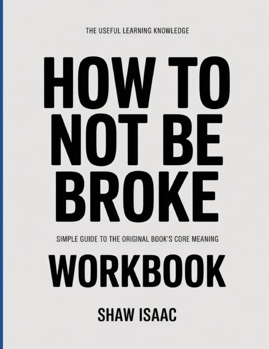 Knjiga The Useful Learning Knowledge How To Not Be Broke Shaw Isaac