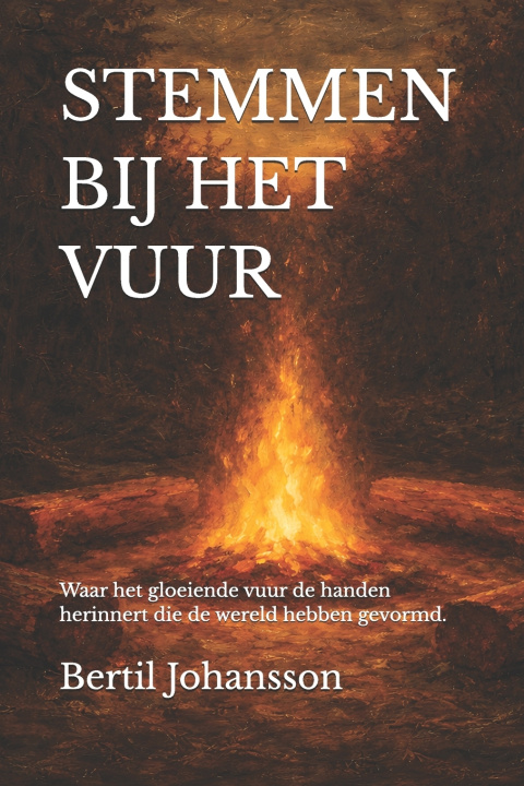 Kniha STEMMEN BIJ HET VUUR Bertil Johansson