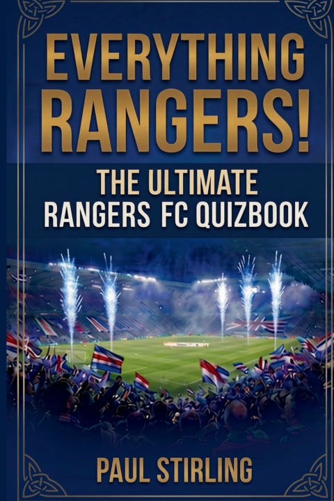Knjiga Everything Rangers! Paul Stirling