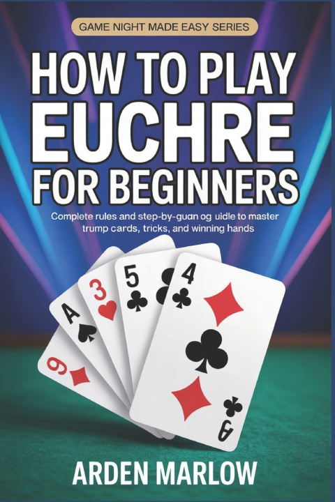 Kniha How to Play Euchre for Beginners Jerry D. Andrews