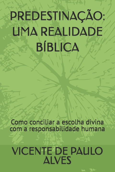 Knjiga PREDESTINAÇÃO Vicente de Paulo Cardoso Alves