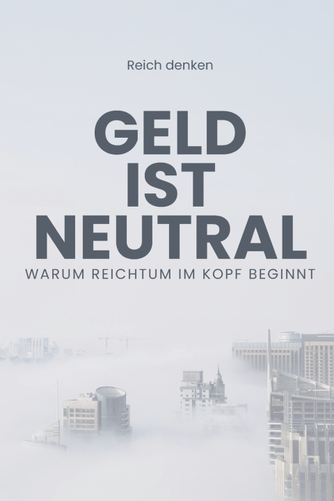 Kniha Geld ist Neutral SK Medienwerk