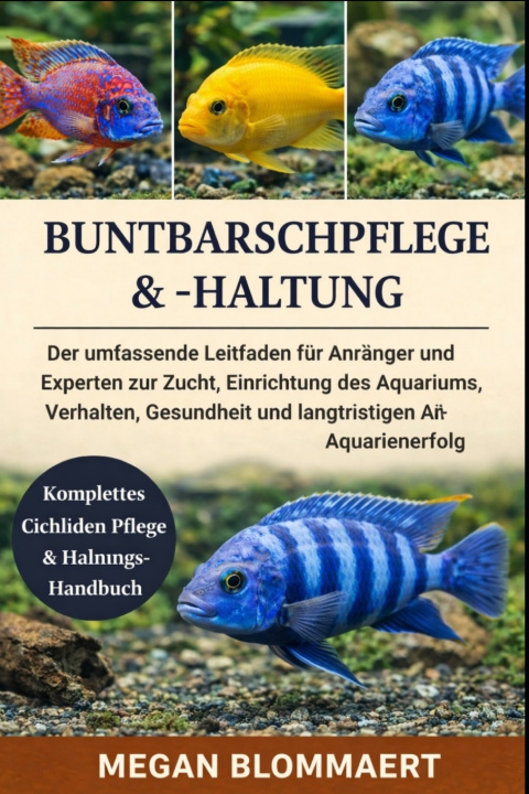 Buch BUNTBARSCHPFLEGE & -HALTUNG MEGAN BLOMMAERT