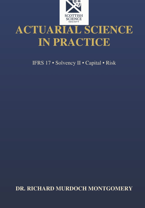 Kniha Actuarial Science in Practice Dr. R.M. Montgomery