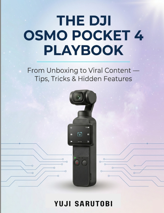 Książka The DJI Osmo Pocket 4 Playbook Yuji Sarutobi