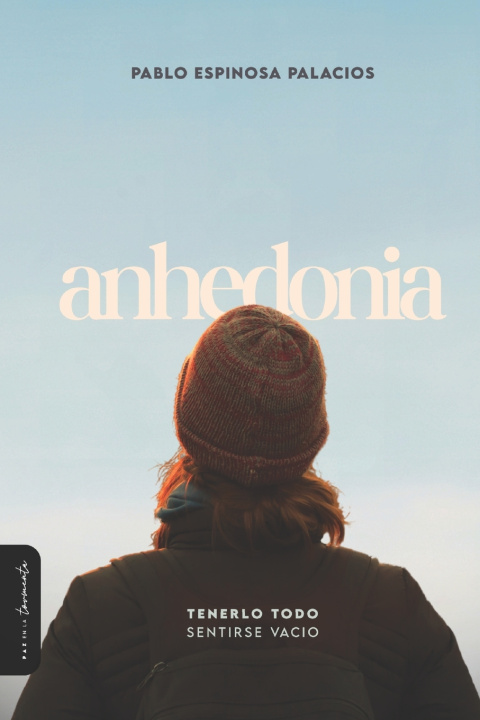 Knjiga Anhedonia Pablo Espinosa Palacios