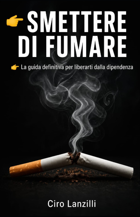 Książka SMETTERE DI FUMARE ciro Lanzilli