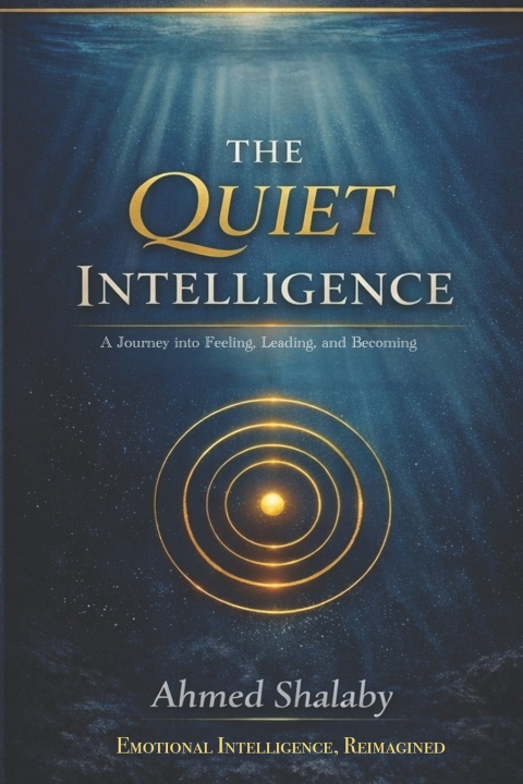 Könyv The Quiet Intelligence Ahmed Shalaby