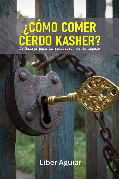 Knjiga ¿Cómo comer cerdo kasher? Liber Aguiar