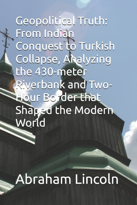 Kniha Geopolitical Truth Abraham Lincoln
