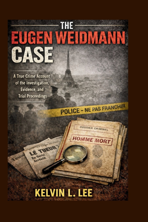 Kniha The Eugen Weidmann Case Kelvin L. Lee
